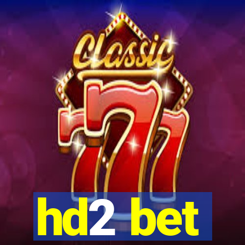 hd2 bet